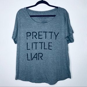 NWOT Pretty Little Liar Shirt